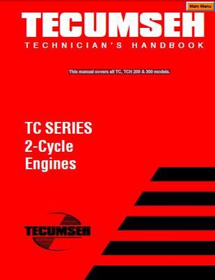 Product picture TECUMSEH ENGINE SERVICE MAINTENANCE MANUAL TC SERIES 2 Cycle